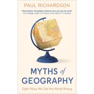 Myths of Geography: Eight Ways We Get the World Wrong Paperback